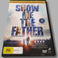 Show Me The Father DVD Documentary